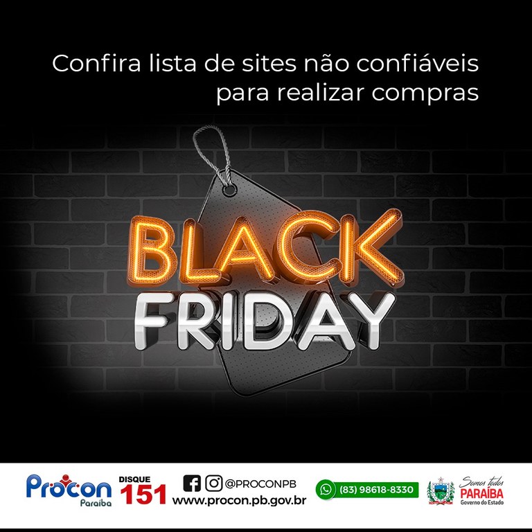 O PROCON-PB informa lista de sites que o consumidor deve evitar fazer compras nesta Black Friday