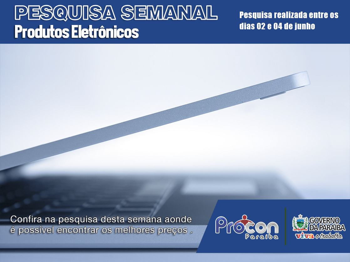 Pesquisa de Produtos Eletrônicos - 07 de junho de 2017