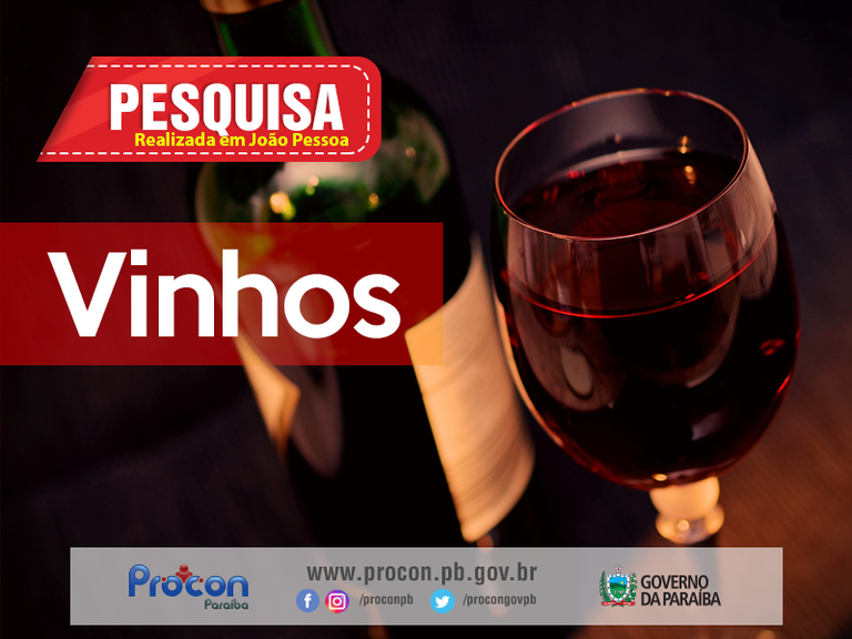Procon-PB realiza pesquisa de vinhos e constata preços com variação de 122,35% em João Pessoa
