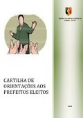 CARTILHA DE ORIENTAÇÕES AOS PREFEITOS ELEITOS ANO: 2009